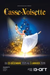 Affiche du spectacle "Casse-Noisettes" au 13e Art