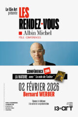 Conférence de Bernard Werber "Les Rendez-vous Albin Michel" au 13e Art