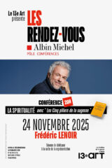 Conférence de Frédéric Lenoir" Les Rendez-vous Albin Michel" au 13e Art
