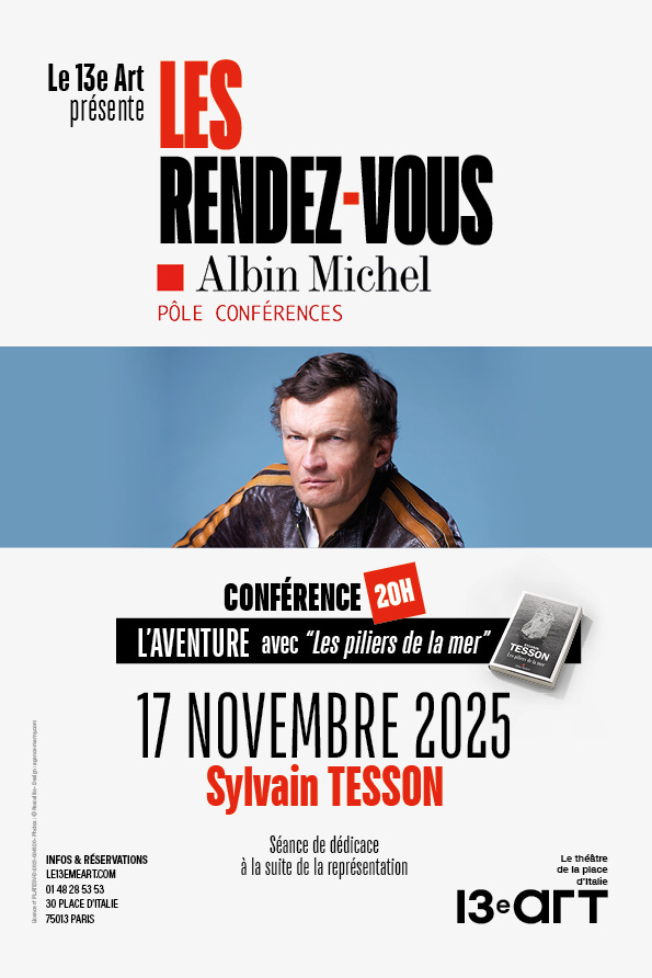 Conférence de Sylvain Tesson "Les Rendez-vous Albin Michel" au 13e Art