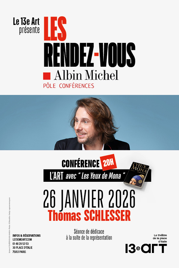 Conférence de Thomas Schlesser" Les Rendez-vous Albin Michel" au 13e Art
