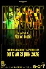 Affiche du spectacle "Narcisse" au 13e Art